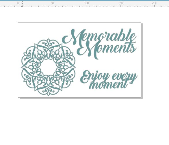 Memorable moments , enjoy every moment, script, doiley ,fancy ,m